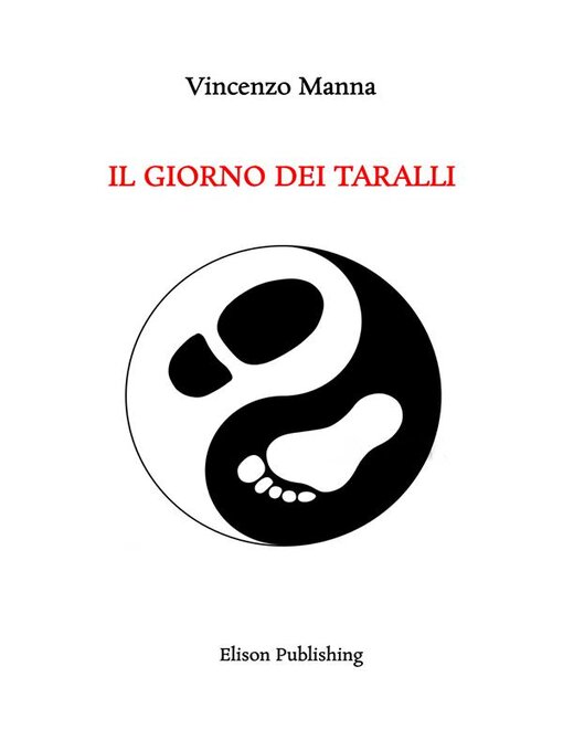 Title details for Il giorno dei taralli by Vincenzo Manna - Available